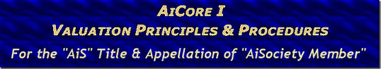NEW "AiCore I - Valuation Principles & Procedures" Program for the NEW "AiS" - "AISociety Member" Title